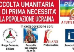 AILANO. Raccolta umanitaria beni di prima necessità per la popolazione ucraina: l’iniziativa di Comune e locali associazioni.