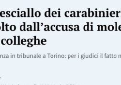 Donne e false accuse. Maresciallo dei carabinieri assolto dall’accusa di molestie alle colleghe.