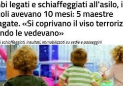 Donne violente. Bimbi legati e schiaffeggiati, i più piccoli avevano 10 mesi: 5 maestre indagate.