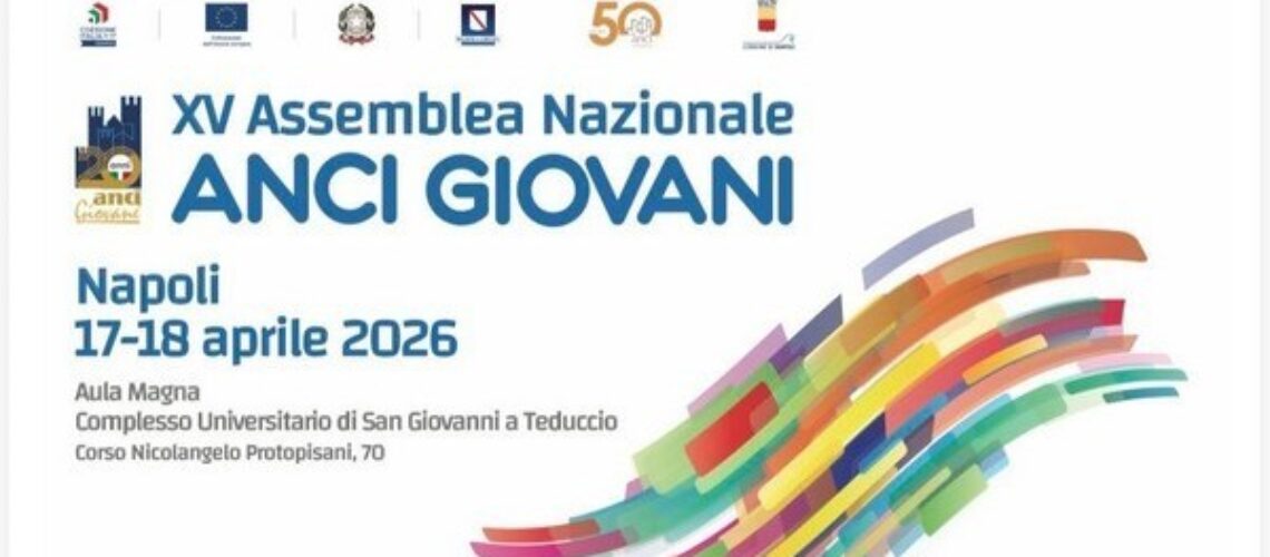 PIANA MONTE VERNA / NAPOLI. La XV Assemblea Nazionale ANCI Giovani: due giornate intense di confronto, visione e condivisione.
