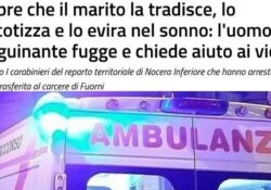 Donne violente. Scopre che il marito la tradisce, lo narcotizza e lo evira nel sonno: l’uomo sanguinante fugge e chiede aiuto ai vicini.